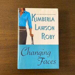 Changing Faces by Kimberla Lawson Roby (hardcover)